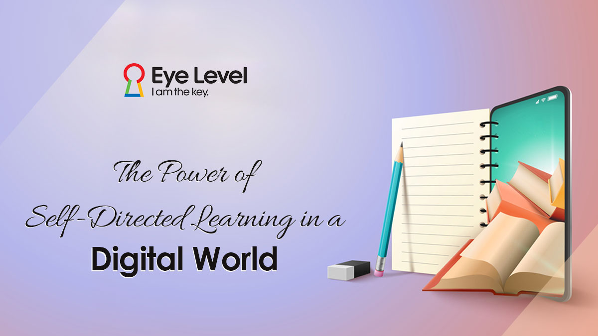 The Power of Self-Directed Learning in a Digital World