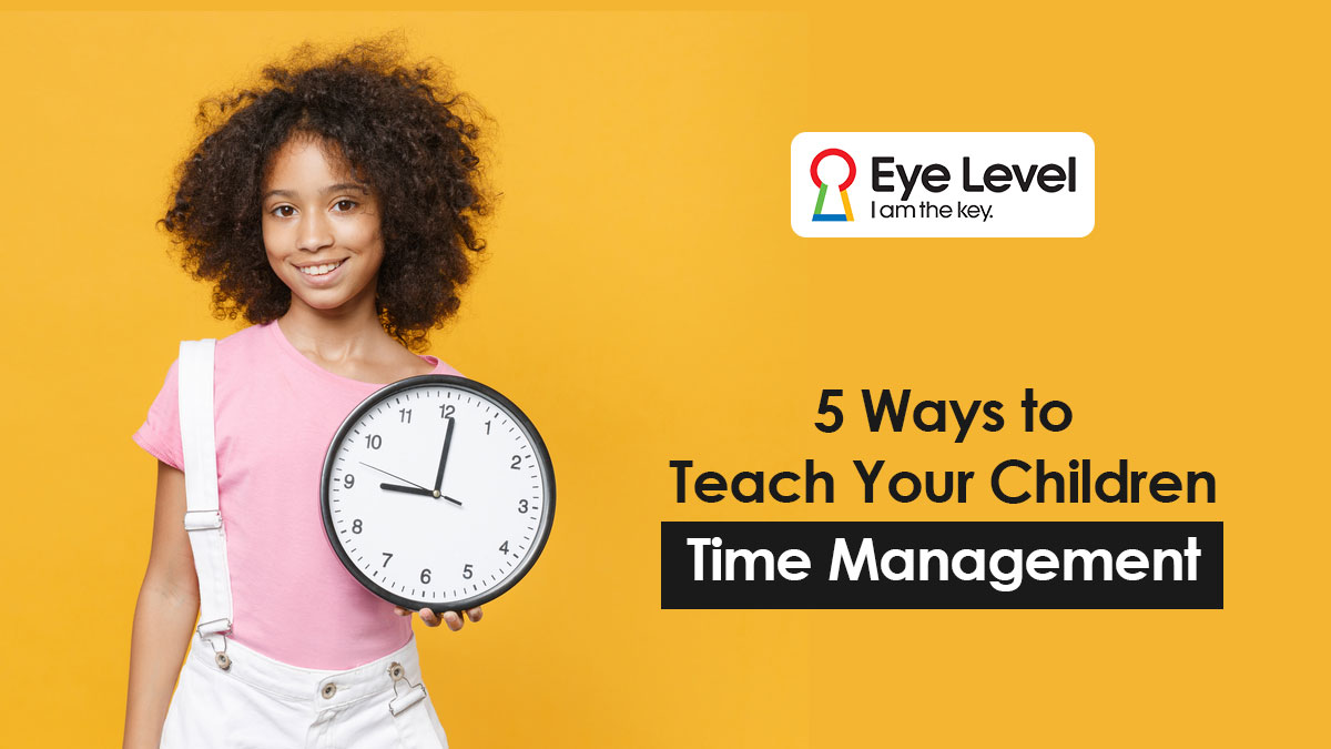 5 Ways to Teach Your Children Time Management