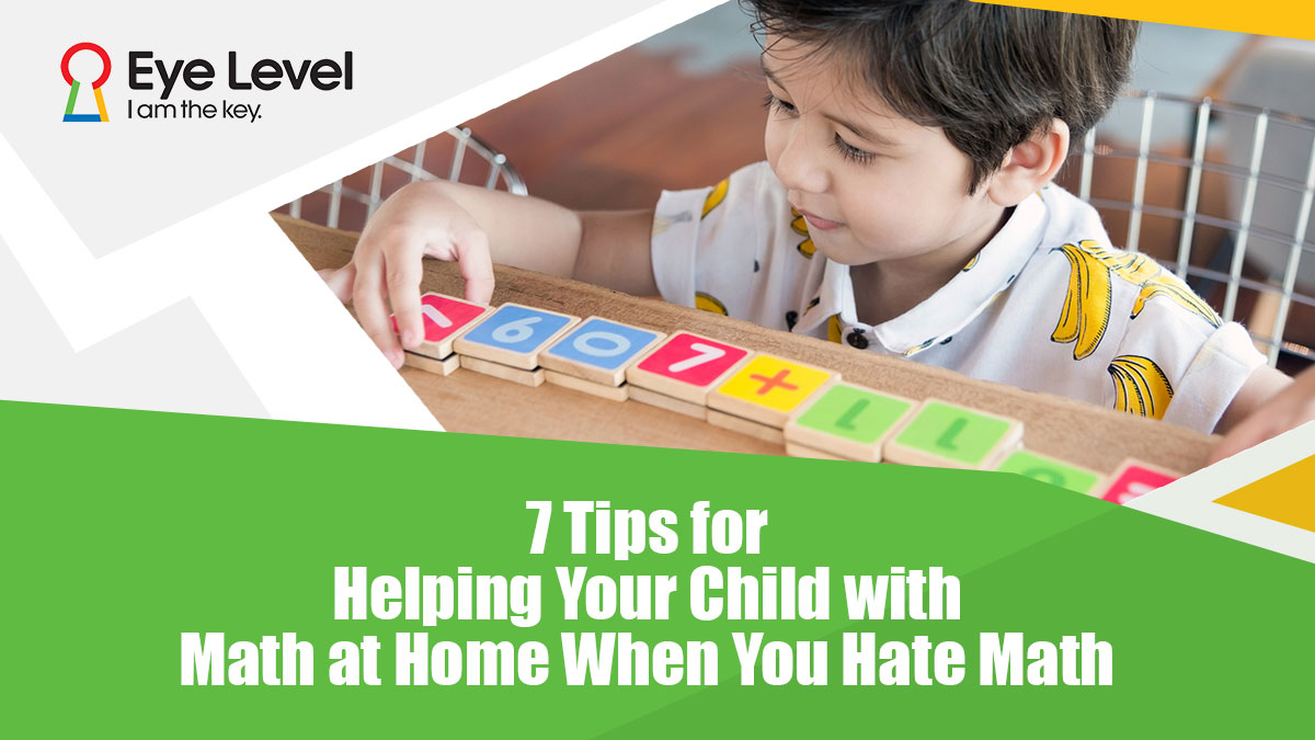 7 Tips For Helping Your Child With Math At Home When You Hate Math