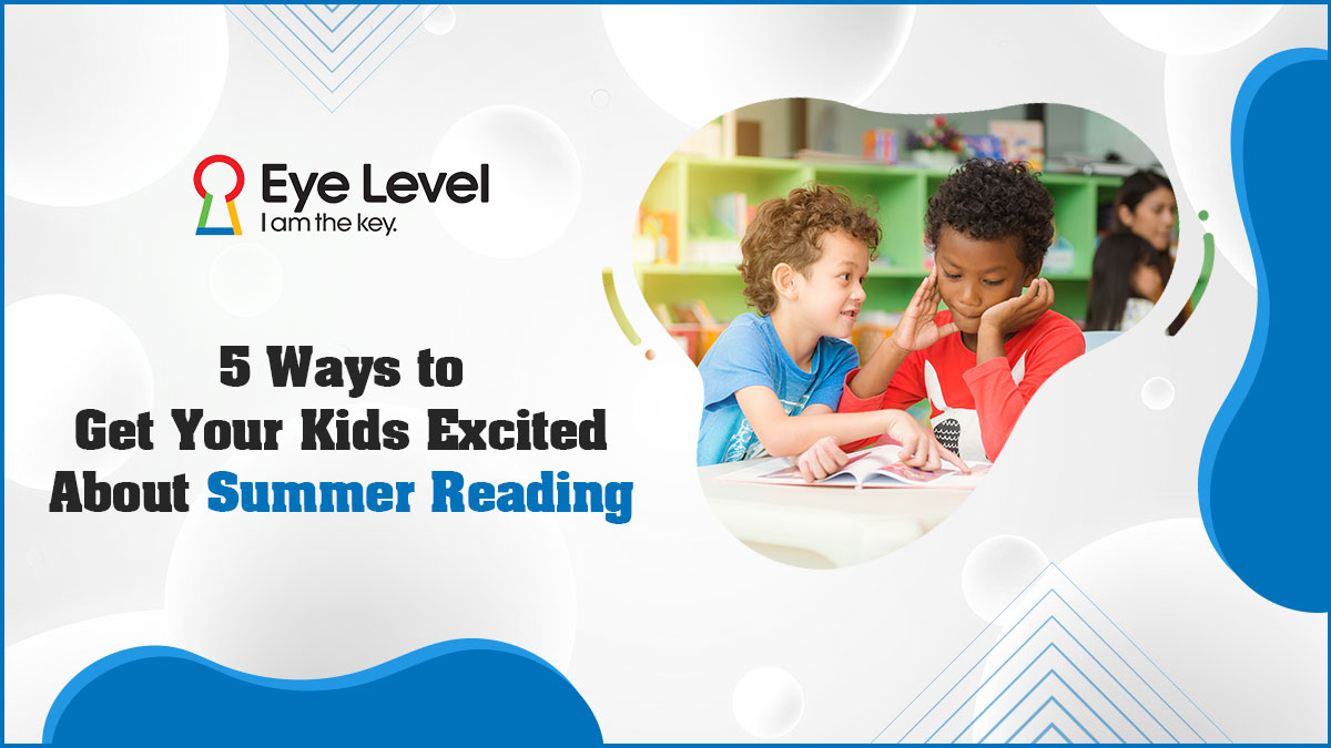 5 Ways to Get Your Kids Excited About Summer Reading