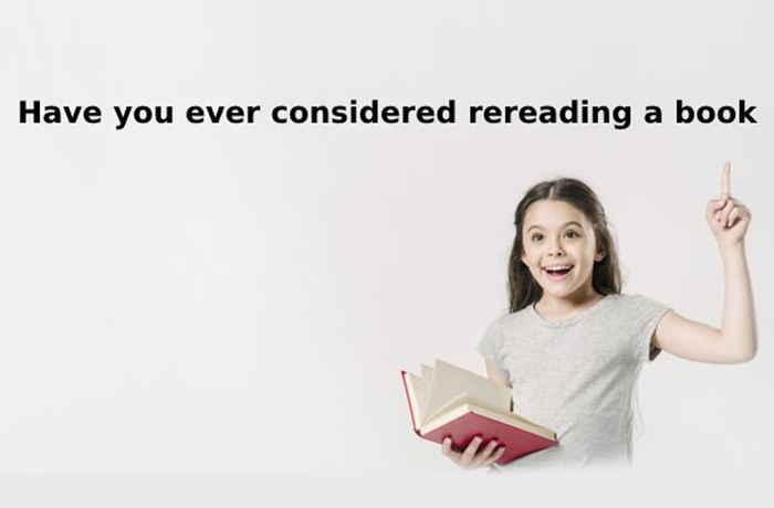 Have you ever considered rereaing a book